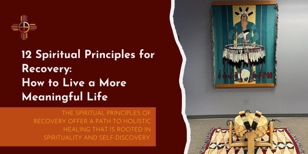 12 Spiritual Principles for Recovery: How to Live a More Meaningful Life in Sobriety
