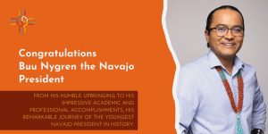 Congratulations Buu Nygren the Navajo President